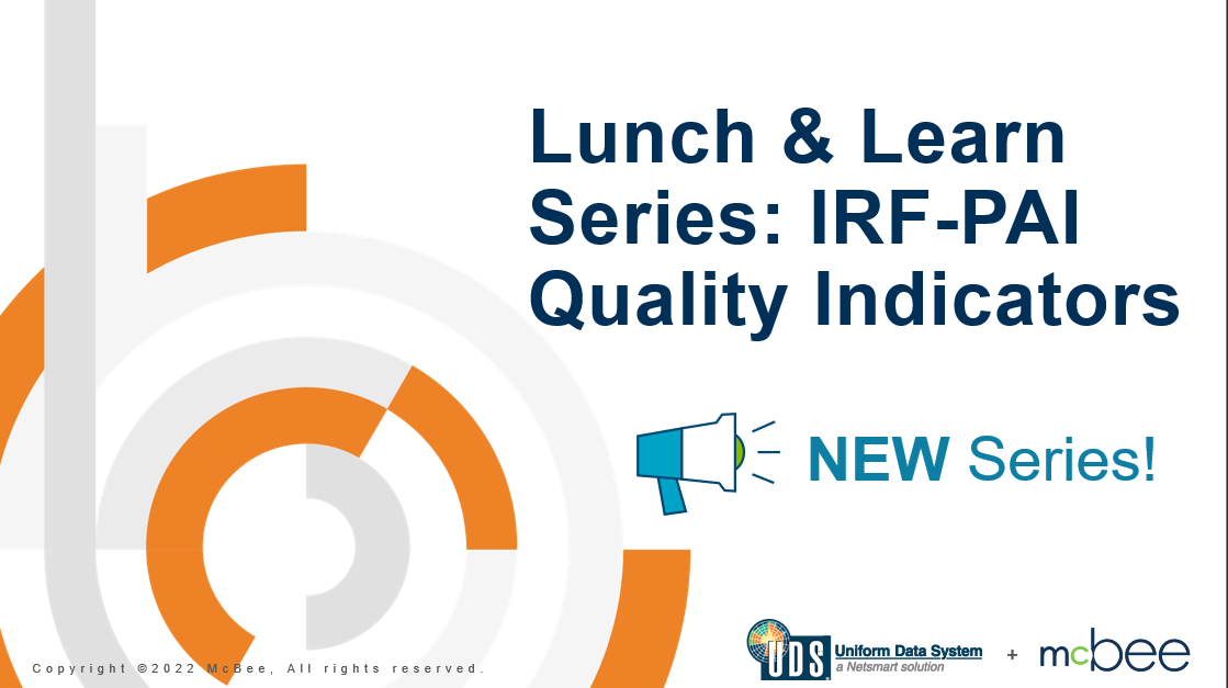 UDSMR® Lunch-and-Learn Series: IRF‑PAI Quality Indicators